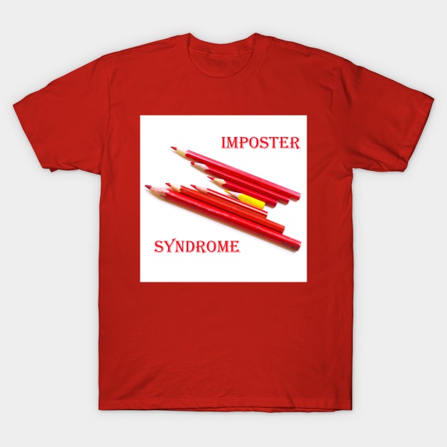 Imposter Syndrome T-Shirt by Lala Lotos